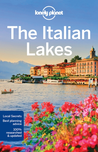 Lonely Planet The Italian Lakes, Paperback / softback Book