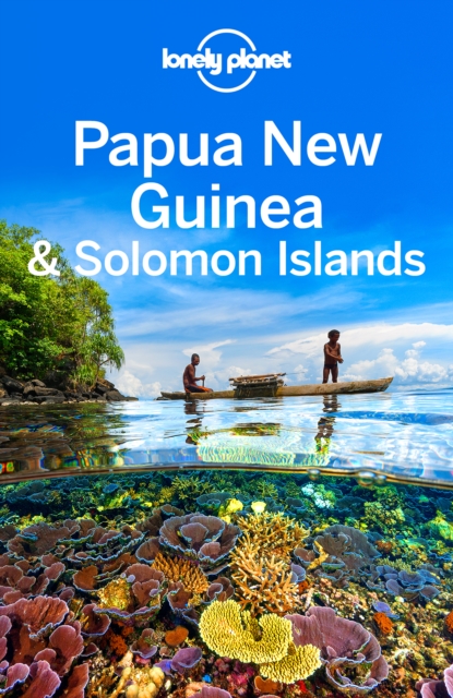 Lonely Planet Papua New Guinea & Solomon Islands, EPUB eBook