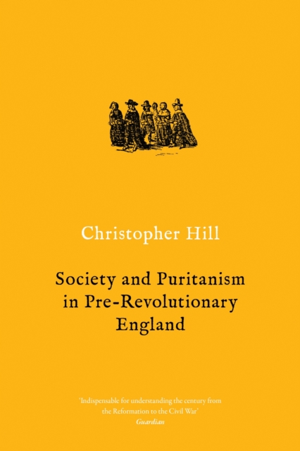 Society and Puritanism in Pre-Revolutionary England, EPUB eBook