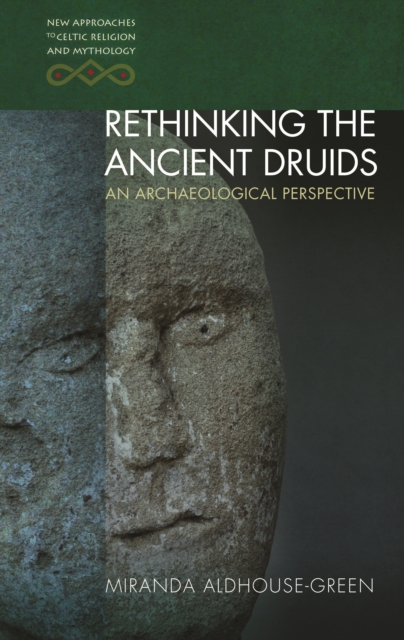 Rethinking the Ancient Druids : An Archaeological Perspective, EPUB eBook
