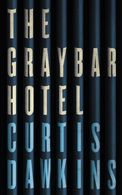 The Graybar Hotel, EPUB eBook