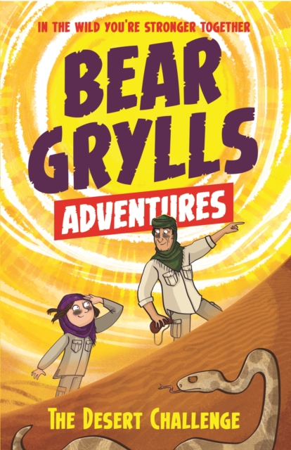 A Bear Grylls Adventure 2: The Desert Challenge : by bestselling author and Chief Scout Bear Grylls, Paperback / softback Book