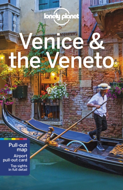 Lonely Planet Venice & the Veneto, Paperback / softback Book