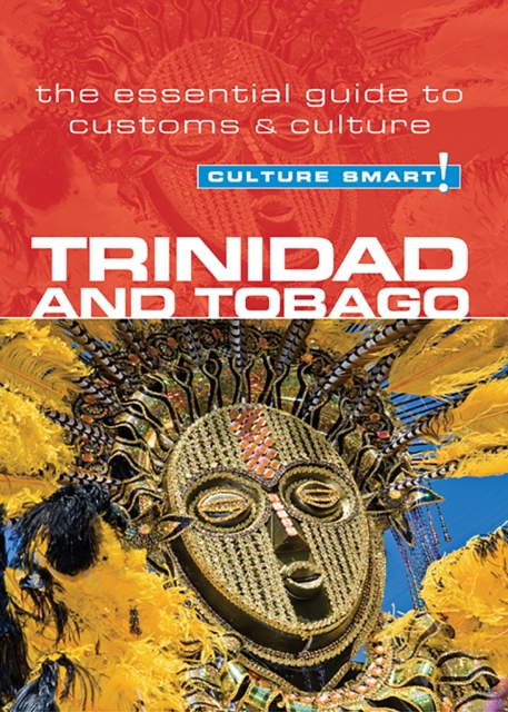 Trinidad &amp; Tobago - Culture Smart!, PDF eBook