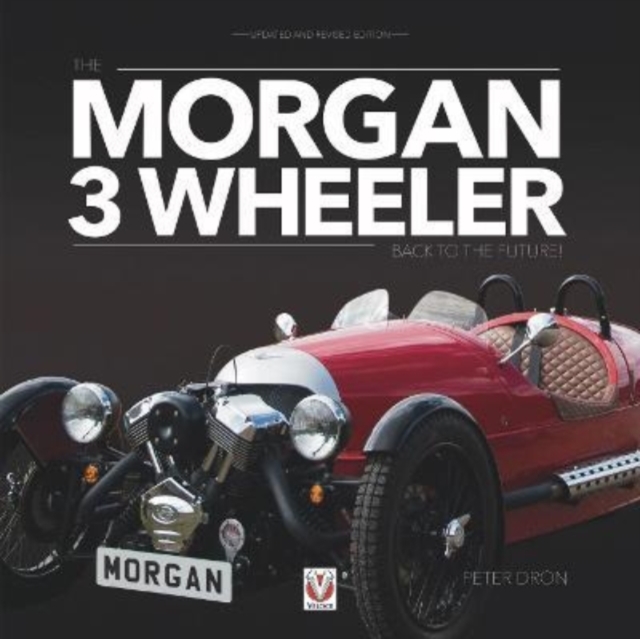 The Morgan 3 Wheeler : - back to the future!, Paperback / softback Book