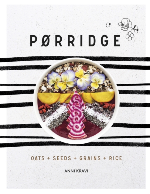 Porridge : Grains + Pulses + Seeds, EPUB eBook