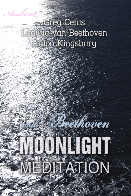 Moonlight Meditation with Beethoven, eAudiobook MP3 eaudioBook