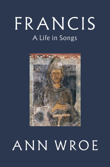 Francis : A Life in Songs, Hardback Book