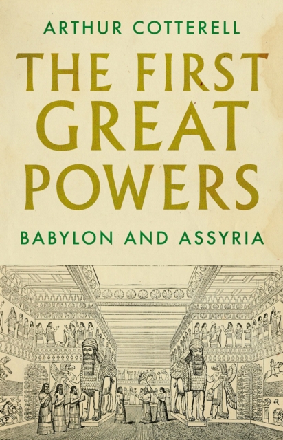 The First Great Powers : Babylon and Assyria, PDF eBook