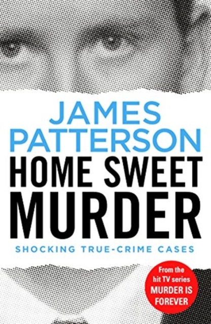 Home Sweet Murder : (Murder Is Forever: Volume 2), Paperback / softback Book