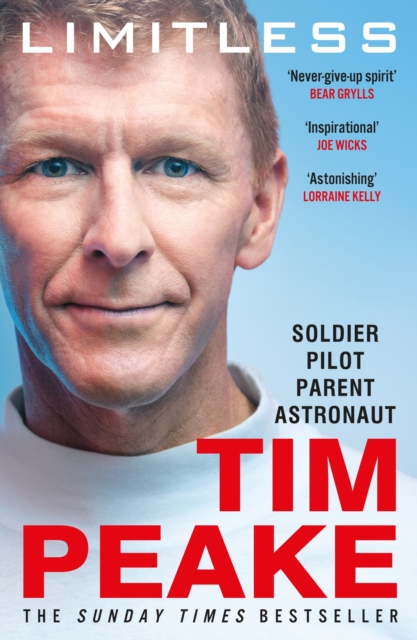 Limitless: The Autobiography : The bestselling story of Britain’s inspirational astronaut, Paperback / softback Book