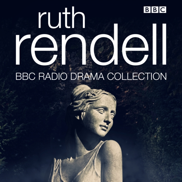 The Ruth Rendell BBC Radio Drama Collection : Seven full-cast dramatisations, eAudiobook MP3 eaudioBook