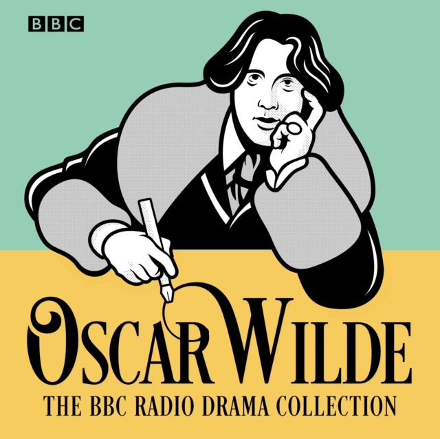 The Oscar Wilde BBC Radio Drama Collection : Five full-cast productions, CD-Audio Book