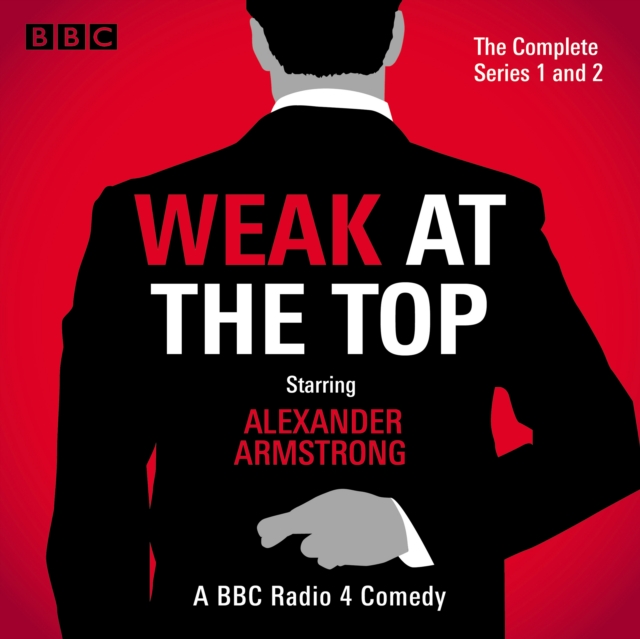 Weak at the Top: The Complete Series 1 and 2, eAudiobook MP3 eaudioBook