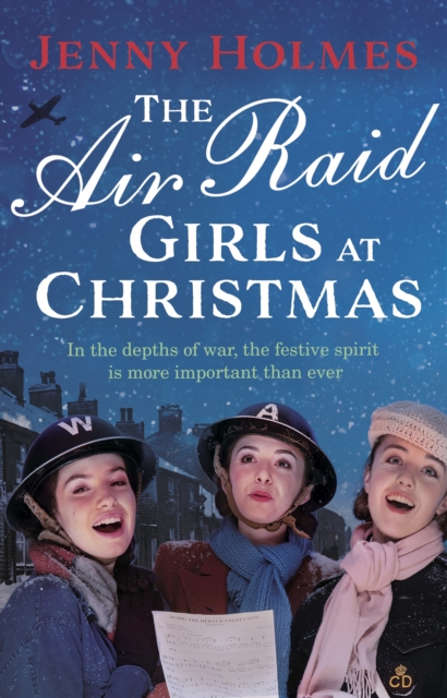The Air Raid Girls at Christmas : A wonderfully festive and heart-warming new WWII saga, Hardback Book