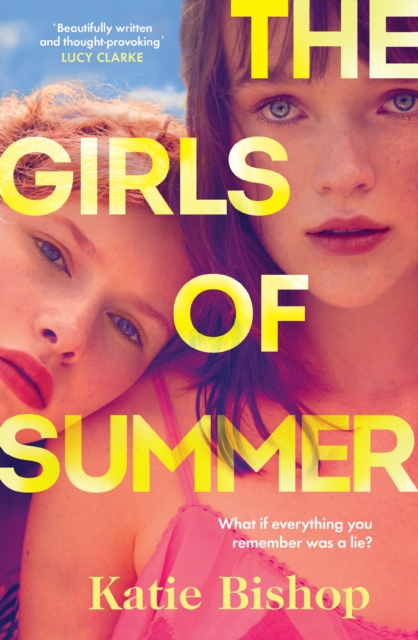 The Girls of Summer : The addictive and thought-provoking book club debut, Hardback Book
