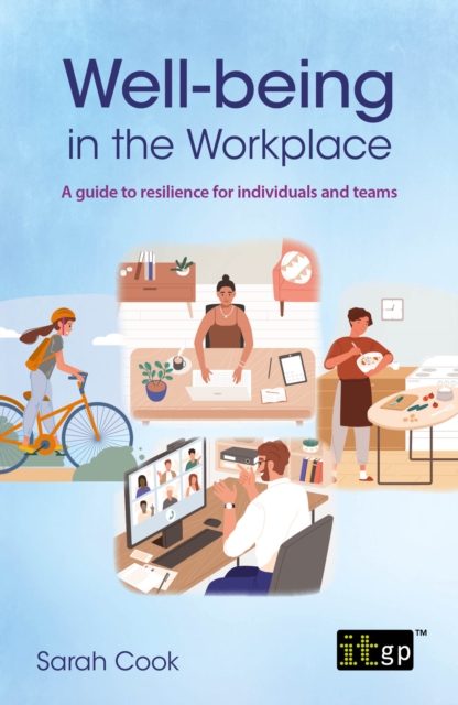 Well-being in the workplace : A guide to resilience for individuals and teams, PDF eBook