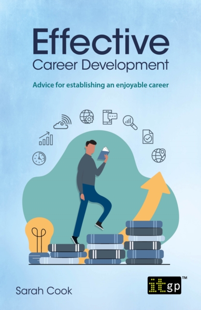 Effective Career Development : Advice for establishing an enjoyable career, PDF eBook