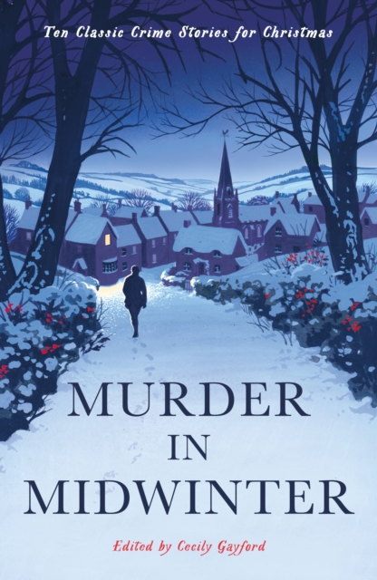 Murder in Midwinter : Ten Classic Crime Stories for Christmas, Paperback / softback Book