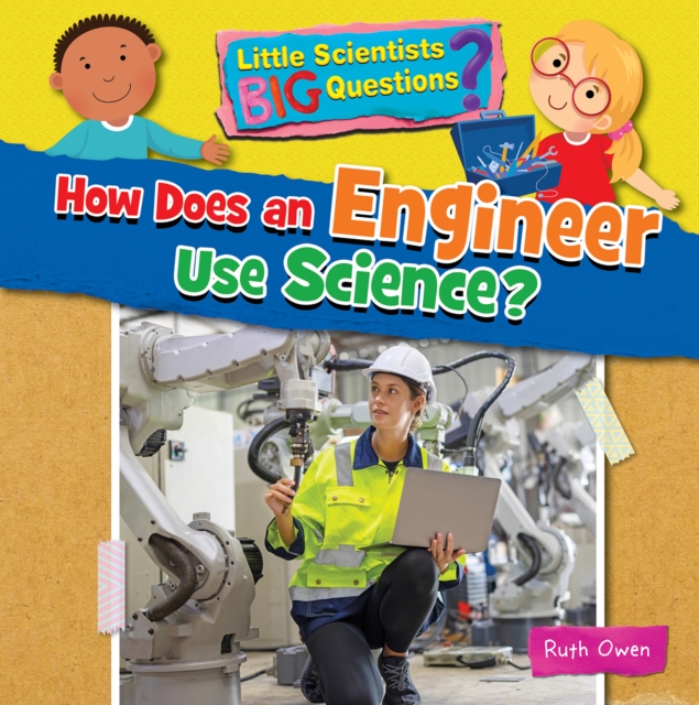 How Does an Engineer Use Science?, Paperback / softback Book