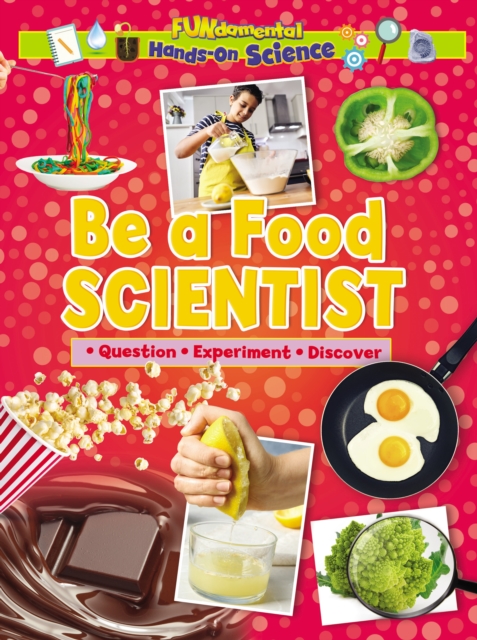 Be a Food Scientist, Paperback / softback Book