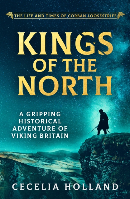 Kings of the North : A gripping historical adventure of Viking Britain, EPUB eBook