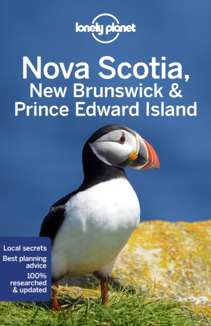 Lonely Planet Nova Scotia, New Brunswick & Prince Edward Island, Paperback / softback Book