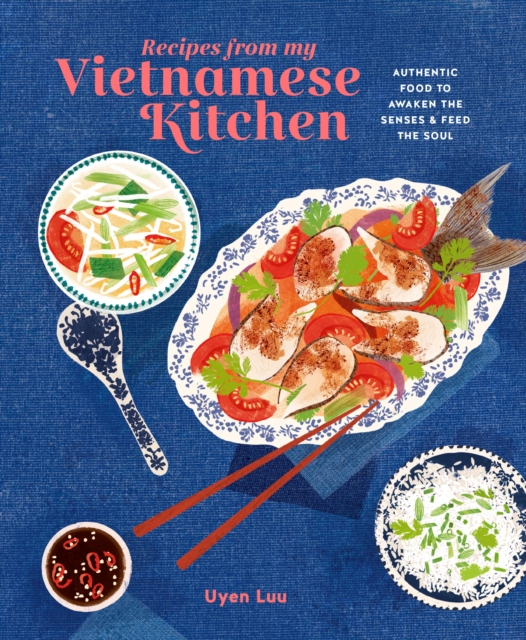 Recipes from My Vietnamese Kitchen, EPUB eBook