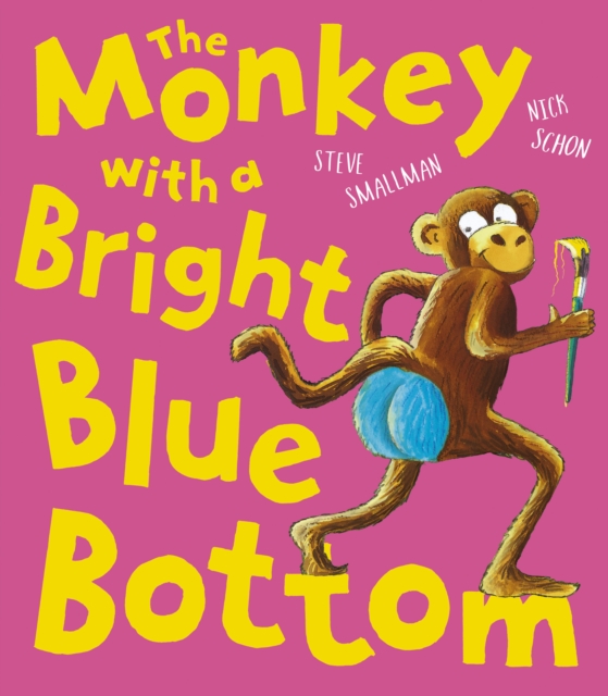 The Monkey with a Bright Blue Bottom, Paperback / softback Book