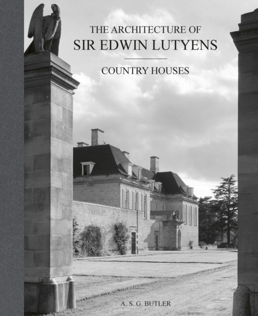 The Architecture of Sir Edwin Lutyens : Volume 1: Country-Houses, Hardback Book