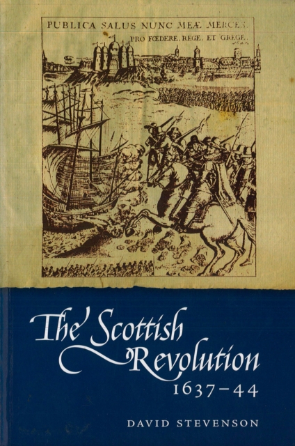 The Scottish Revolution 1637-44, EPUB eBook