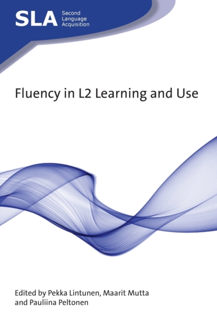 Fluency in L2 Learning and Use, Paperback / softback Book