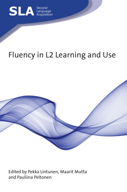 Fluency in L2 Learning and Use, PDF eBook