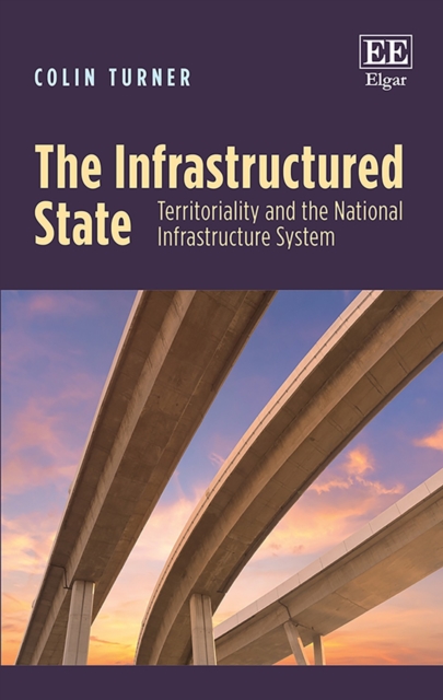 Infrastructured State : Territoriality and the National Infrastructure System, PDF eBook