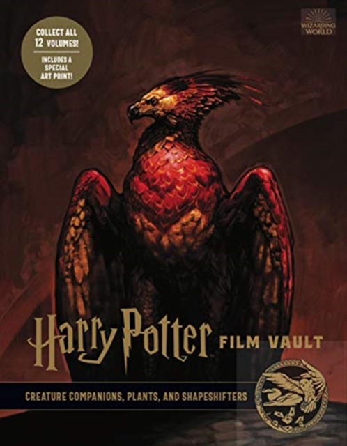 Harry Potter: The Film Vault - Volume 5: Creature Companions, Plants, and Shape-Shifters, Hardback Book