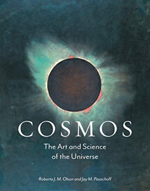 Cosmos : The Art and Science of the Universe, Hardback Book
