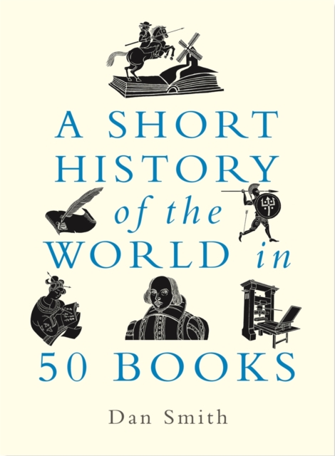 A Short History of the World in 50 Books, Hardback Book