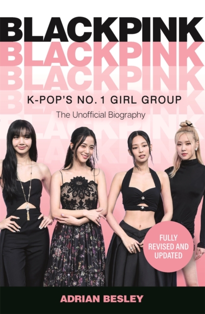 Blackpink : K-Pop's No.1 Girl Group, Paperback / softback Book