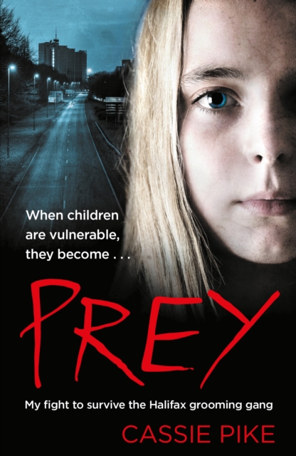 Prey : My Fight to Survive the Halifax Grooming Gang, EPUB eBook