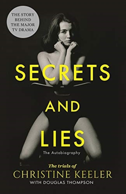 Secrets and Lies : The Trials of Christine Keeler, Paperback / softback Book
