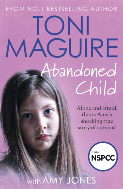 Abandoned Child : From the No.1 bestselling author, a new true story of abuse and survival for fans of Cathy Glass, EPUB eBook