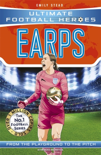Earps (Ultimate Football Heroes - The No.1 football series) : Collect them all!, Paperback / softback Book