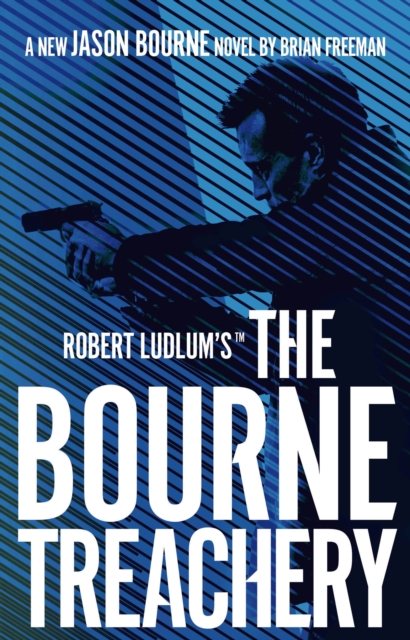 Robert Ludlum's™ the Bourne Treachery, Paperback / softback Book