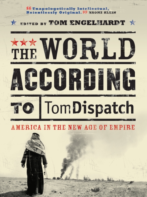 The World According to Tomdispatch : America in the New Age of Empire, EPUB eBook
