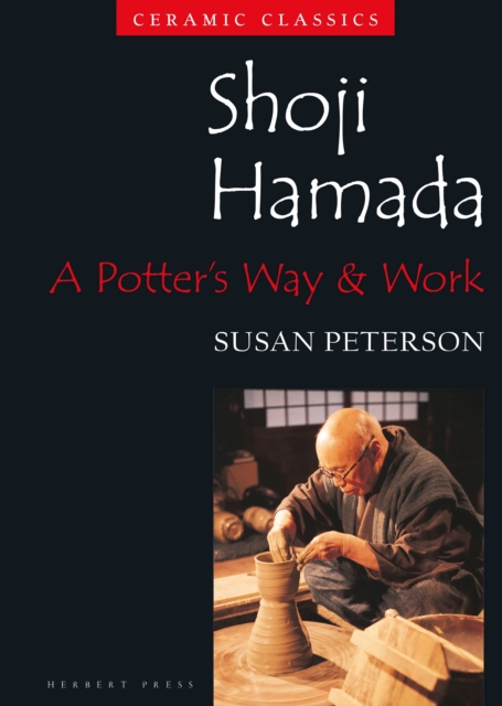 Shoji Hamada : A Potter's Way and Work, Paperback / softback Book