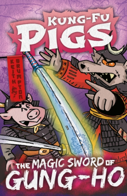 The Magic Sword of Gung-Ho, Paperback / softback Book