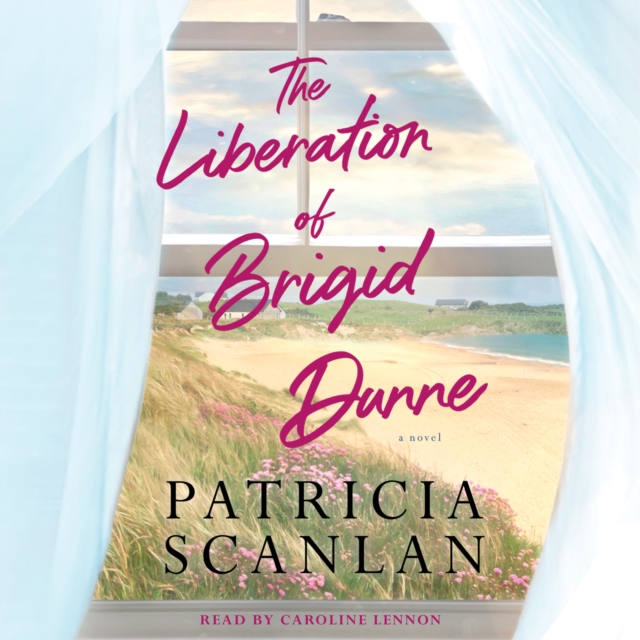 The Liberation of Brigid Dunne : A Novel, eAudiobook MP3 eaudioBook