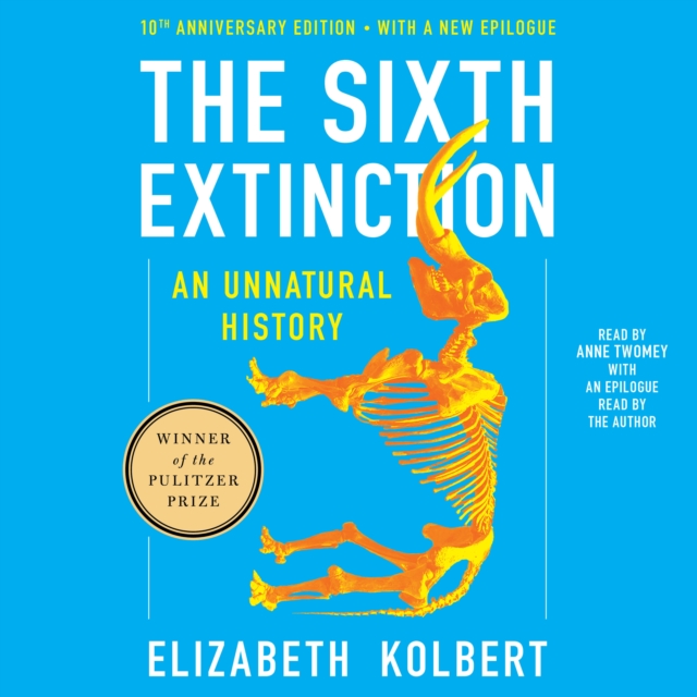 The Sixth Extinction Tenth Anniversary Edition, eAudiobook MP3 eaudioBook