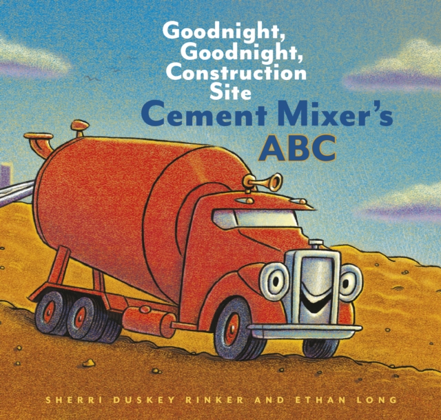 Cement Mixer's ABC : Goodnight, Goodnight, Construction Site, EPUB eBook