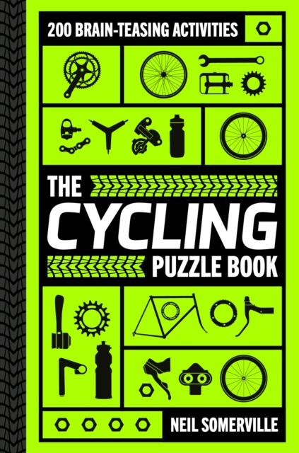 The Cycling Puzzle Book : 200 Brain-Teasing Activities, from Crosswords to Quizzes, Hardback Book
